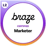 Braze Certified Marketer