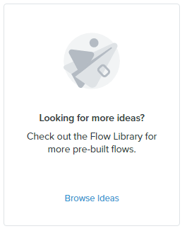 Flow Library for more pre built flows